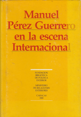 Manuel Perez Guerrero En La Escena Internacional 