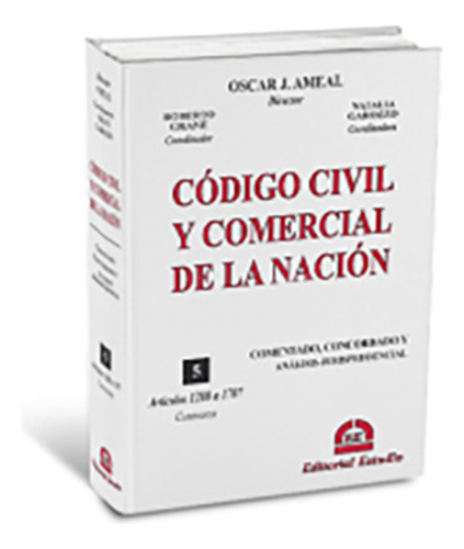 Codigo Civil Y Comercial De La Nacion. Tomo 5 - Encuad - Ame