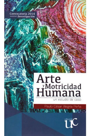 Arte Y Motricidad Humana Un Estudio De Caso