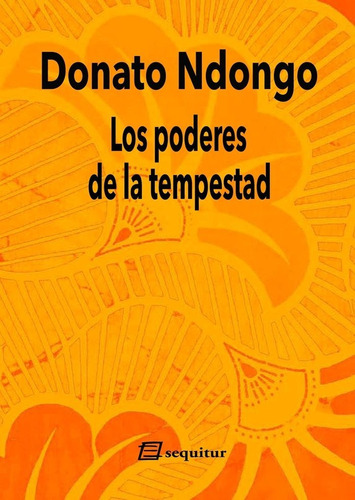 Libro Los Poderes De La Tempestad - Donato Ndongo