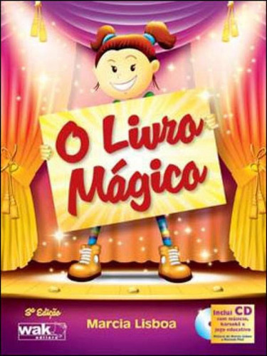 Livro Magico, O, De Lisboa, Marcia. Editora Wak Editora, Capa Mole, Edição 3ª Edição - 2011 Em Português