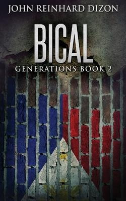 Libro Bical : A Filipino-american Family Saga - John Rein...