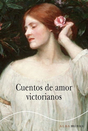 Cuentos De Amor Victorianos - Vv.aa