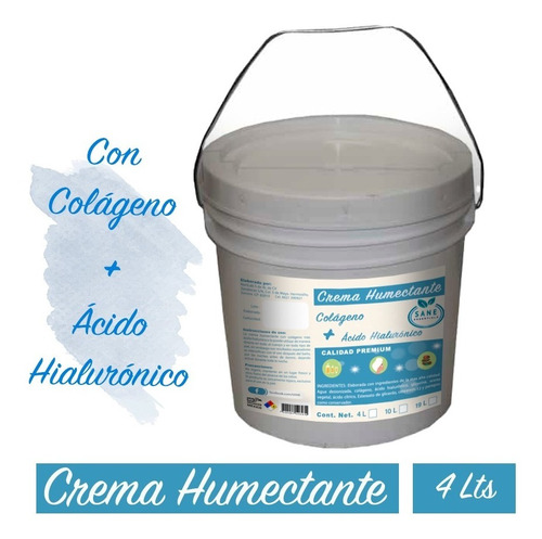 Crema Sane Colágeno + Ácido Hialurónico + Vitamina E 4 Lts Tipo de piel Todo tipo de piel