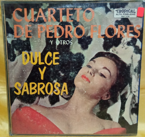 Fo Cuarteto De Pedro Flores Lp Dulce Y Sabrosa Ricewithduck