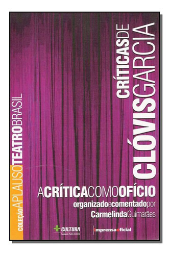 Libro Criticas De Clovis Garcia Col Aplauso De Guimaraes Car