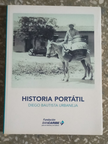 Historia Portátil - Diego Bautista Urbaneja