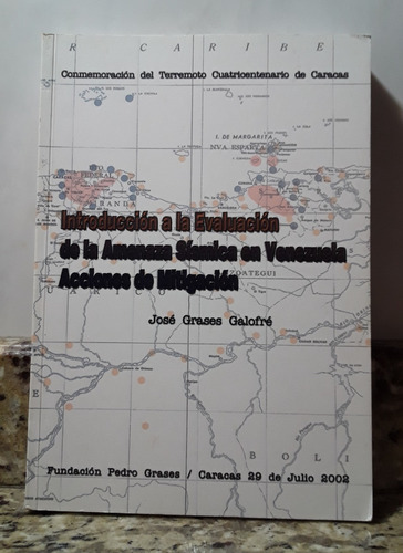 Libro Introduccion A La Amenaza Sismica En Venezuela *