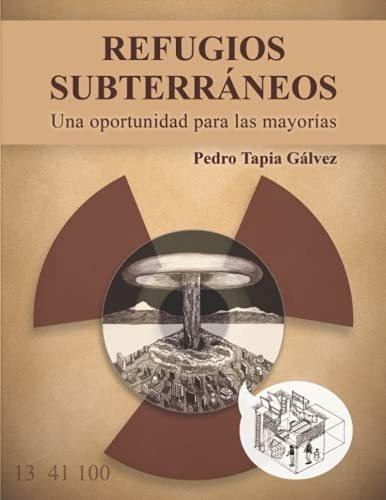 Libro: Refugios Subterráneos: Una Oportunidad Para Las