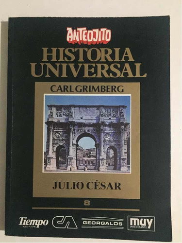 Julio César. Carl Grimberg. Tomo 8 Anteojito. 1117. 1986