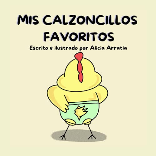 Mis Calzoncillos Favoritos: Cuento Para Niños
