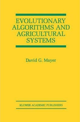 Libro Evolutionary Algorithms And Agricultural Systems - ...
