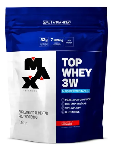 Top Whey 3W Mais Performance 1,8kg Sabor Morango Max Titanium Titânio