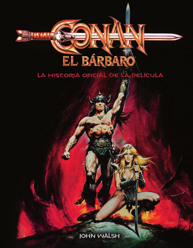 Libro: Conan El Barbaro: La Historia Oficial De La Pelicula.