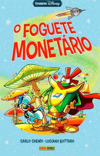 O Foguete Monetário - 1, de Bottaro, Carlo Chendi e Luciano. Editora Panini Brasil LTDA, capa dura em português, 2020