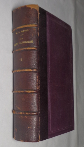 Le Venti Commedie Di M. A. Plauto Volume I Hoepli 1903