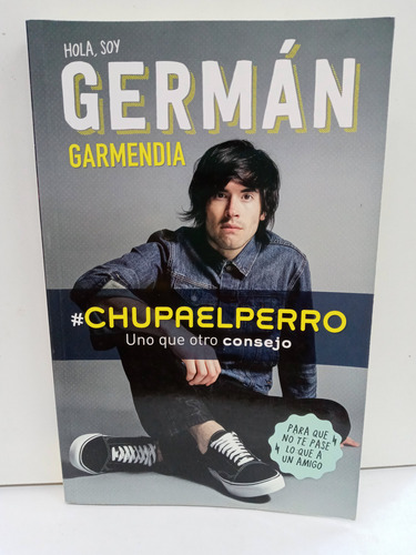 Chupaelperro - German Garmendia - (Usado)