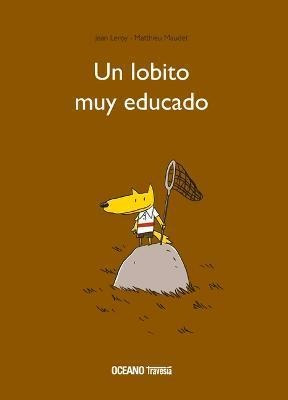 Un Lobito Muy Educado / Pd. - Leroy, Jean