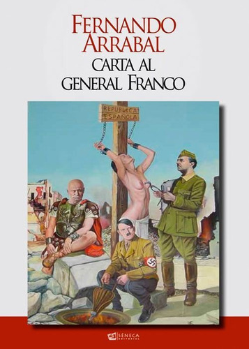 Libro Carta Al General Franco - Arrabal, Fernando