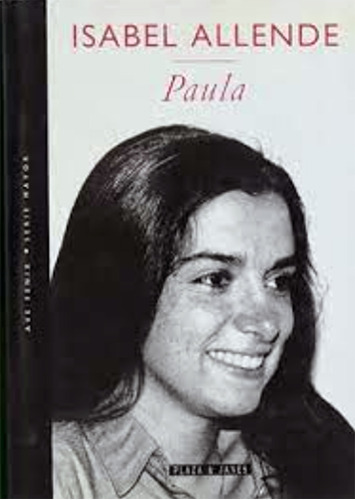 Paula: Novela De Isabel Allende