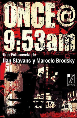 Once@9:53 Am - Marcelo Brodsky / Ilan Stavans