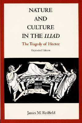 Libro Nature And Culture In The Iliad - James M. Redfield