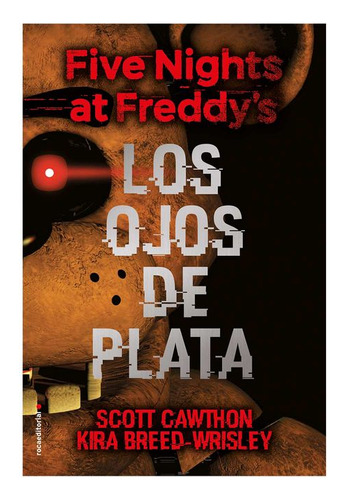 Libro Five Nights At Freddy's - Los Ojos De Plata