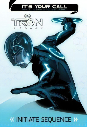 Tron:legacy - It´s Your Call:initiate Sequence Kel E, De Jablonski,c. Editorial Disney En Inglés