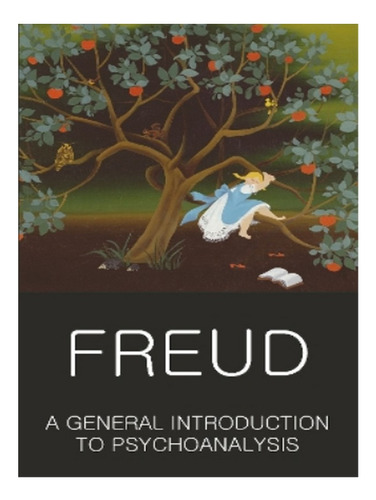 A General Introduction To Psychoanalysis - Sigmund Fre. Eb10