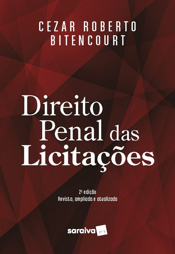 Direito penal das licitações - 2ª edição 2021, de Bitencourt, Cezar Roberto. Editora Saraiva Educação S. A., capa mole em português, 2021