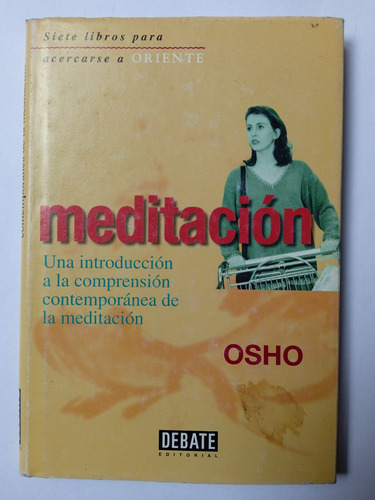 Meditacion. Una Introducción A La Comprensión... - Osho