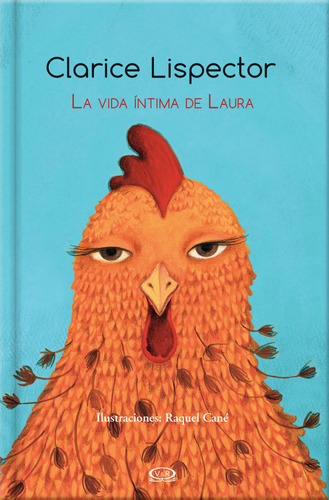 La vida íntima de Laura, de Lispector, Clarice. Editorial VR Editoras, tapa dura en español, 2014