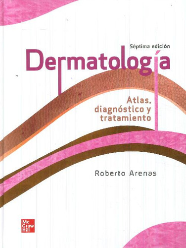 Libro Dermatología. Atlas, Diagnóstico Y Tratamiento De Robe