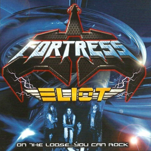 Fortress & Eliot - On The Loose You Can Rock Cd Sellado! P78
