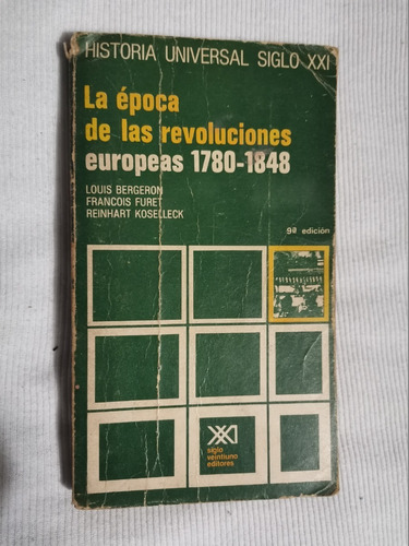 Libro La Época De Las Revoluciones Europeas, Louis Bergeron