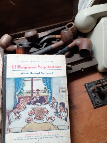 El Régimen Vegetariano / Antonio Valeta 1946- 1000 Recetas