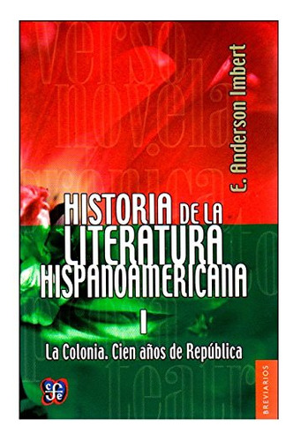 Historia De La Literatura Hispanoamericana 1: La Colon 51vgm