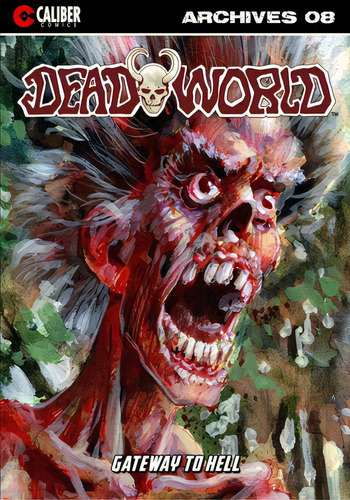 Deadworld Archives - Book Eight, De Reed, Gary. Editorial Caliber Comics, Tapa Blanda En Inglés