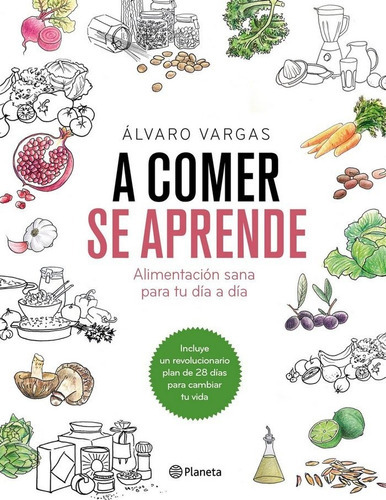 A Comer Se Aprende - Vargas, Alvaro 