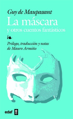 Libro Máscara Y Otros Cuentos Fantásticos, La