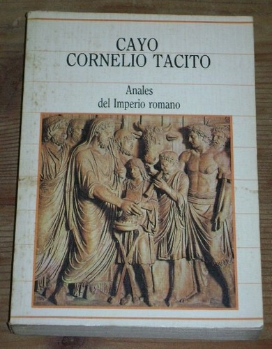 Cayo Cornelio Tacito: Anales Del Imperio Romano.&-.