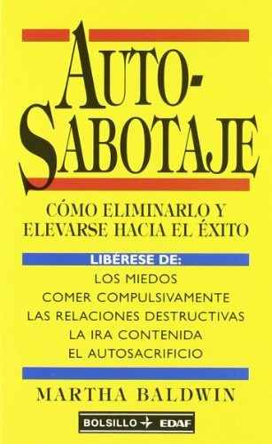 Auto Sabotaje, De Baldwin Martha. Serie N/a, Vol. Volumen Unico. Editorial Edaf, Tapa Blanda, Edición 1 En Español