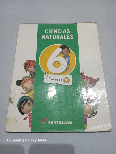 Libro Ciencias Naturales 6. Santillana, Conocer +