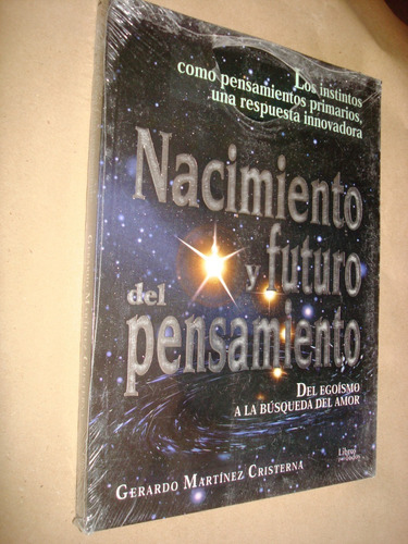 Nacimiento Y Futuro Del Pensamiento - Gerardo Martinez Crist