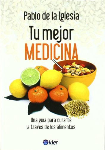 Libro Tu Mejor Medicina Una Guia Para Curarte A Traves De Lo