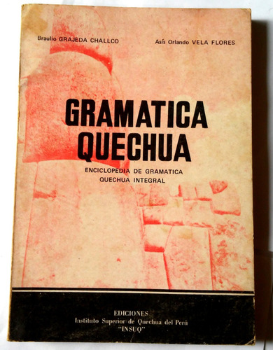 Gramática Quechua - Grajeda Y Vela Flores (1976)