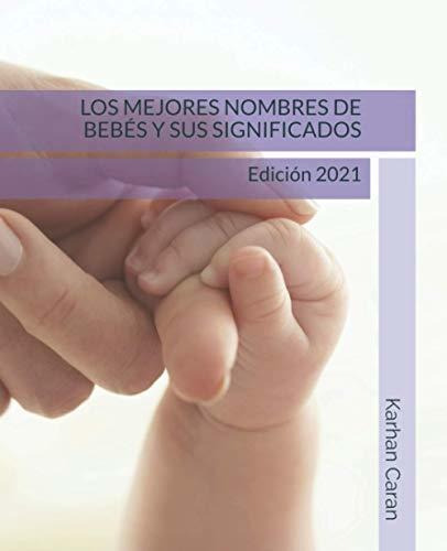 Libro : Los Mejores Nombres De Bebes Y Sus Significados...