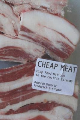 Libro Cheap Meat : Flap Food Nations In The Pacific Islan...