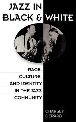 Libro Jazz In Black And White - Charles D. Gerard