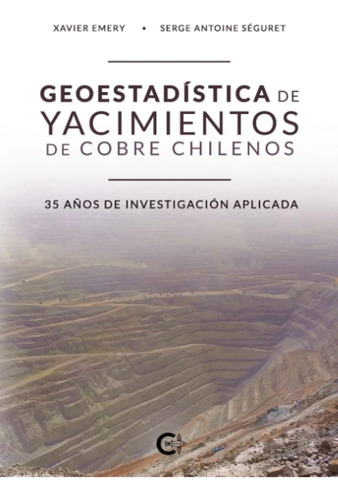 Libro: Geoestadística De Yacimientos De Cobre Chilenos: 35 A